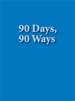 90 Days, 90 Ways